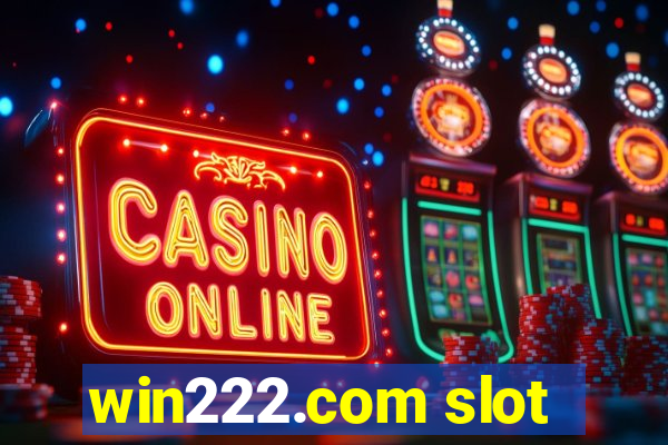 win222.com slot